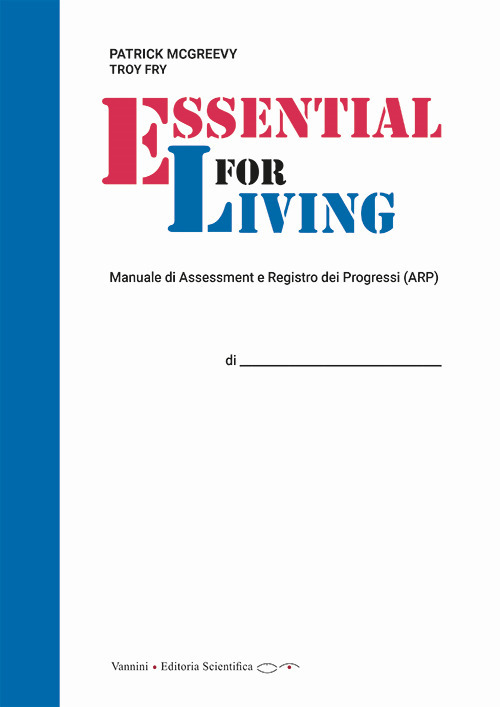 Essential for Living. Manuale di Assessment e Registro dei Progressi (ARP)