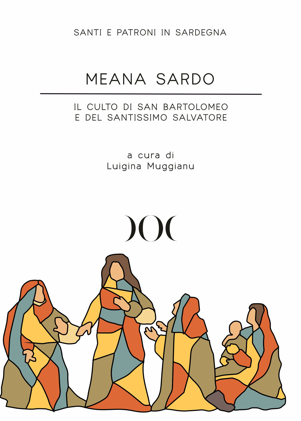 Meana Sardo. Il culto di San Bartolomeo e del Santissimo Salvatore