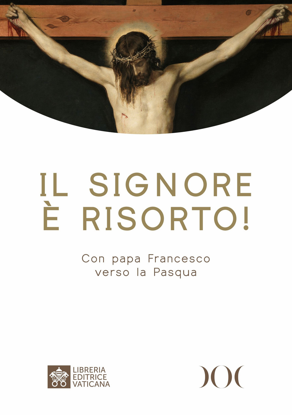 Il Signore è risorto! Con papa Francesco verso la Pasqua. Ediz. ad alta leggibilità