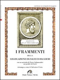 I frammenti della legislatura di Zaleuco da Locri