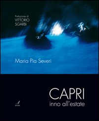 Capri inno all'estate. Ediz. illustrata