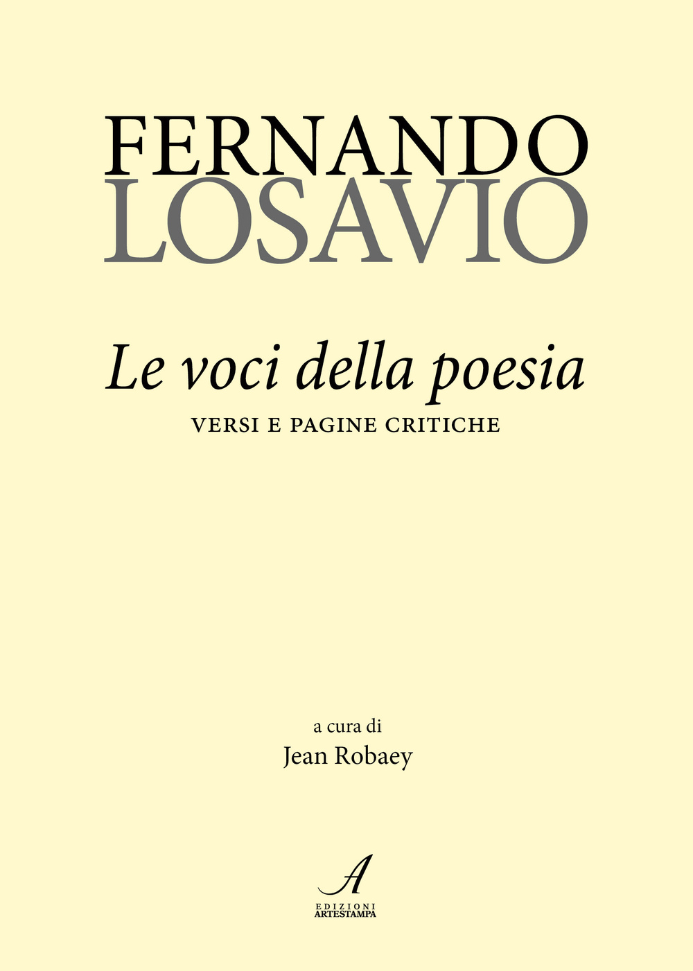 Fernando Losavio. Le voci della poesia. Versi e pagine critiche
