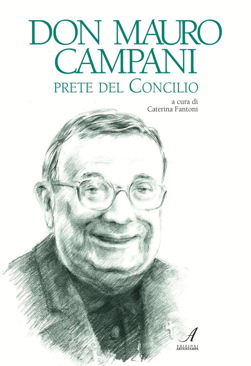 Don Mauro Campani. Prete del Concilio