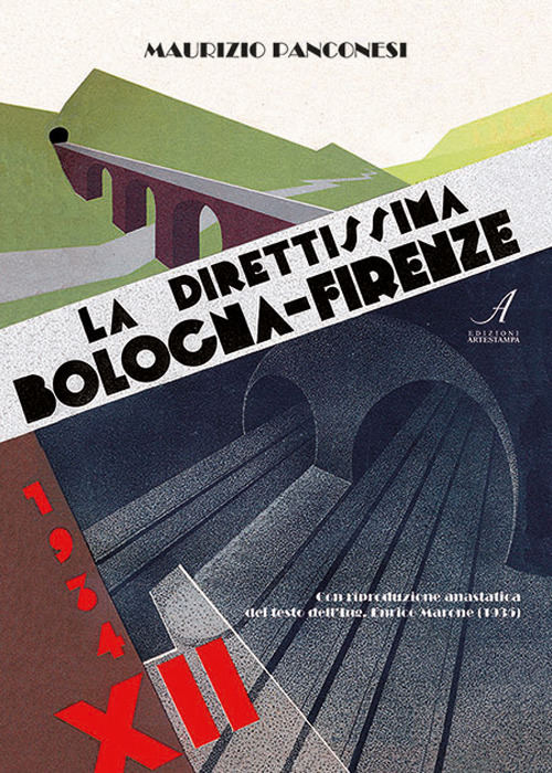 La direttissima Bologna-Firenze. Ediz. limitata