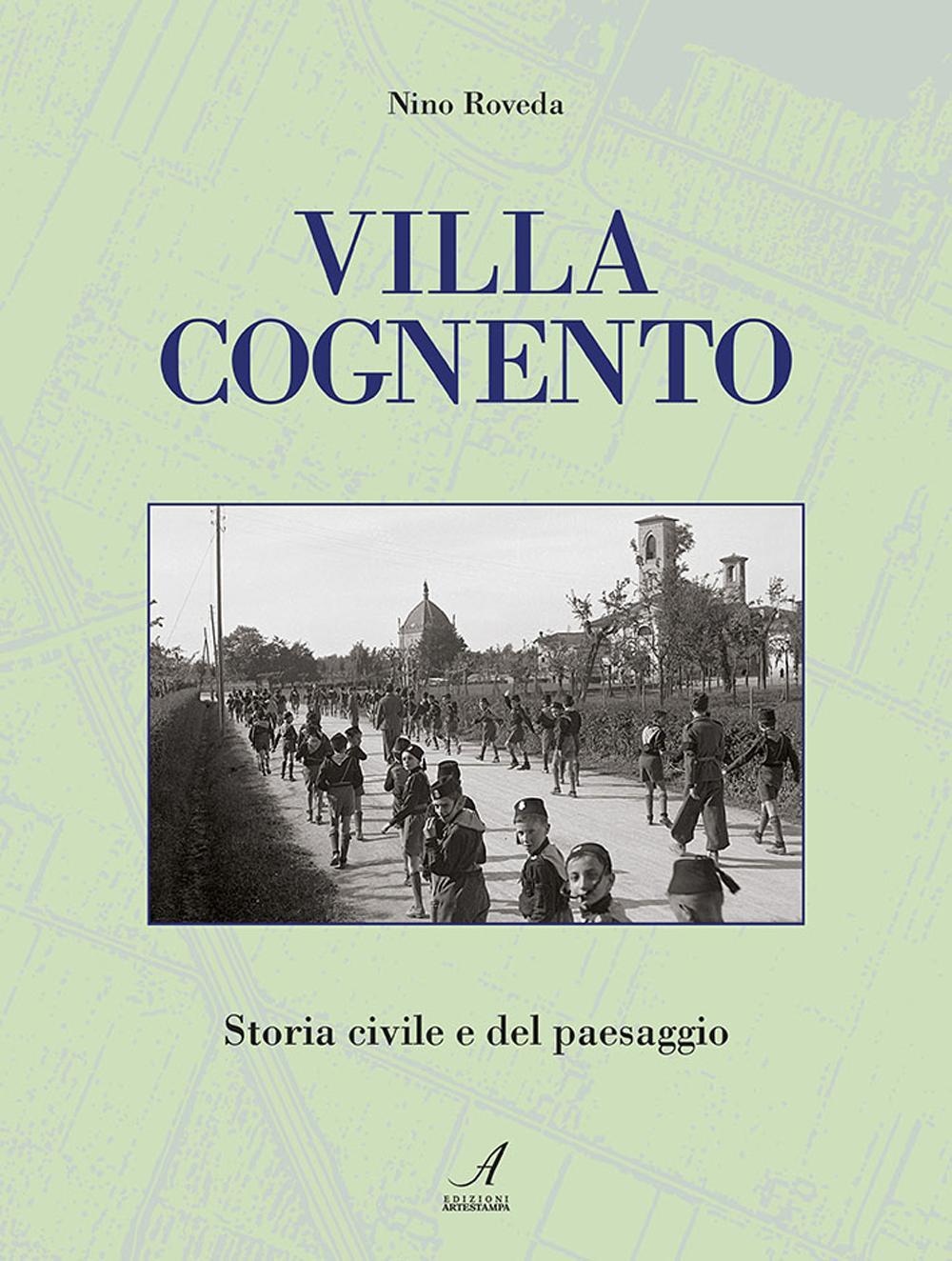 Villa Cognento. Storia civile e del paesaggio