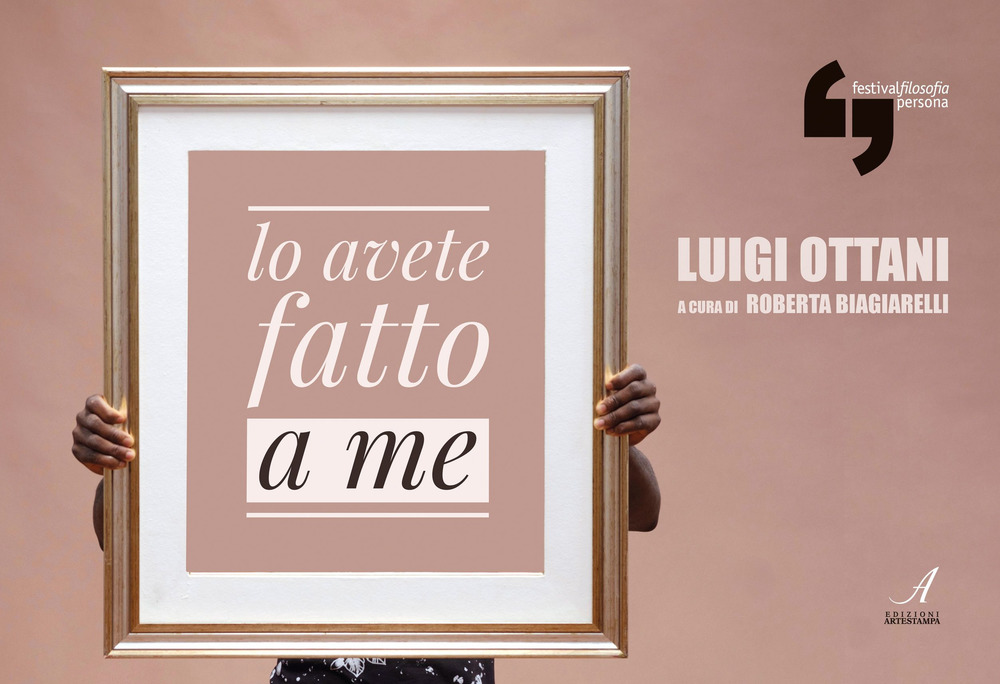 Luigi Ottani. Lo avete fatto a me