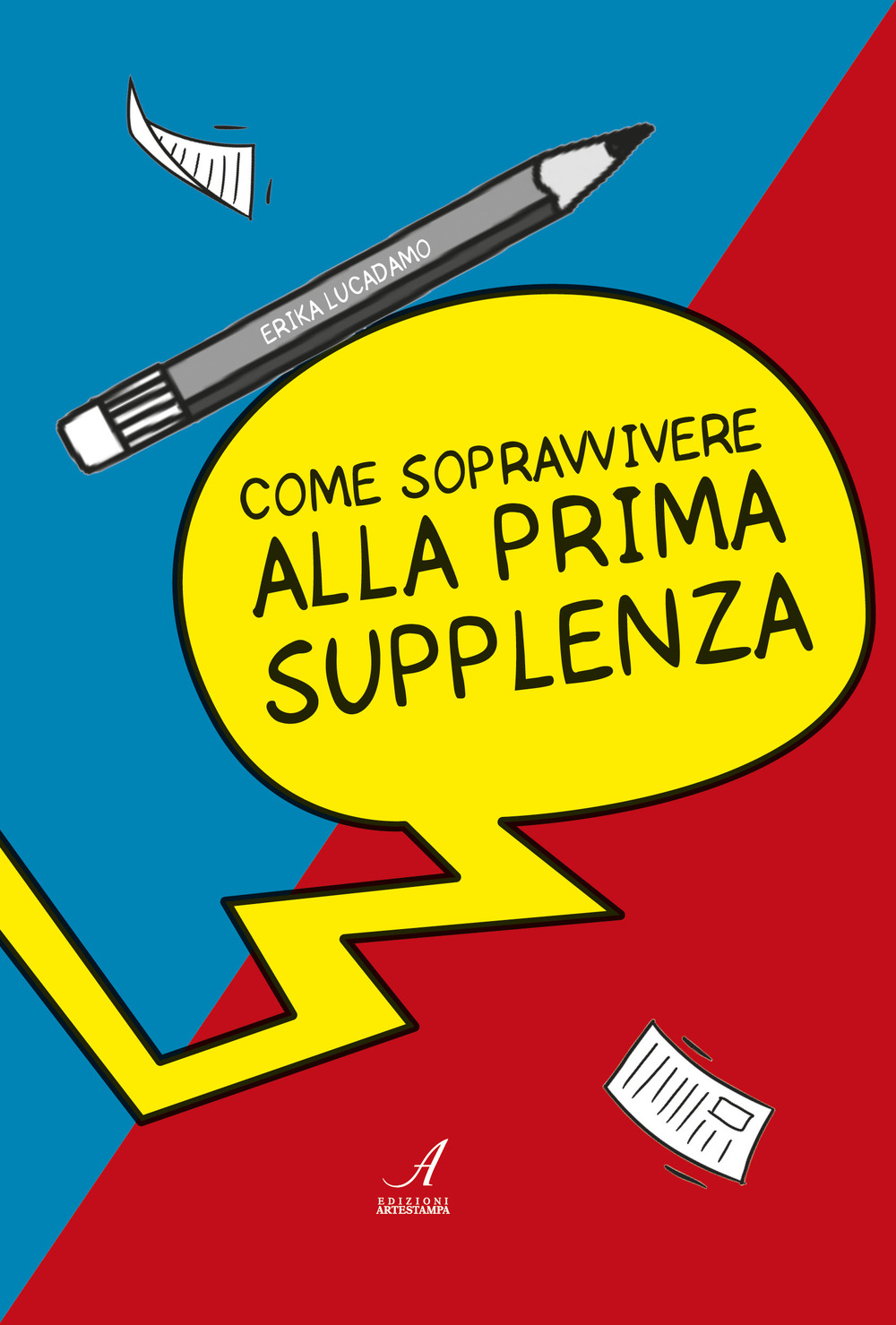 Come sopravvivere alla prima supplenza