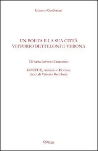 Un poeta e la sua città: Vittorio Betteloni e Verona