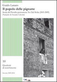 Il popolo delle pignatte. Storia del presidio permanente No Dal Molin (2005-2009)