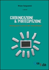 Comunicazione & partecipazione. Sociologia per la persona nella «società-display»