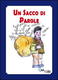 Un sacco di parole. Manuale di didattica della lingua madre nella scuola dell'infanzia