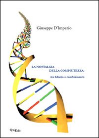 La nostalgia della compiutezza. Tra fiducia e cambiamento