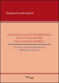 Le potenzialità informative delle ceramiche nell'analisi storica. Le forme vascolari dell'età del rame dell'Italia settentrionale