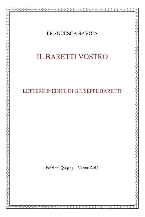 Il Baretti vostro. Lettere inedite di Giuseppe Baretti