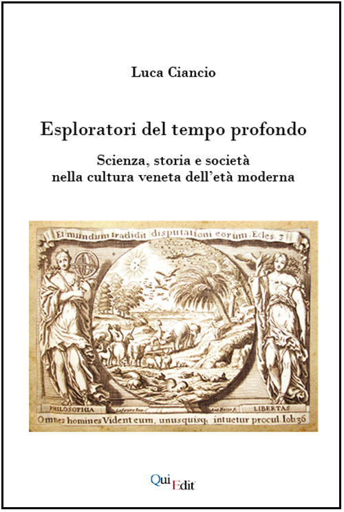 Esploratori del tempo profondo. Scienza, storia e società nella cultura veneta dell'età moderna