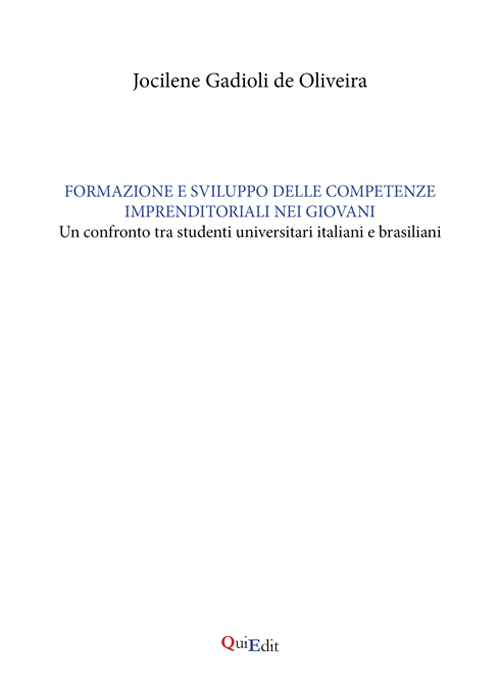 Formazione e sviluppo delle competenze imprenditoriali nei giovani. Un confronto tra studenti universatori italiani e brasiliani