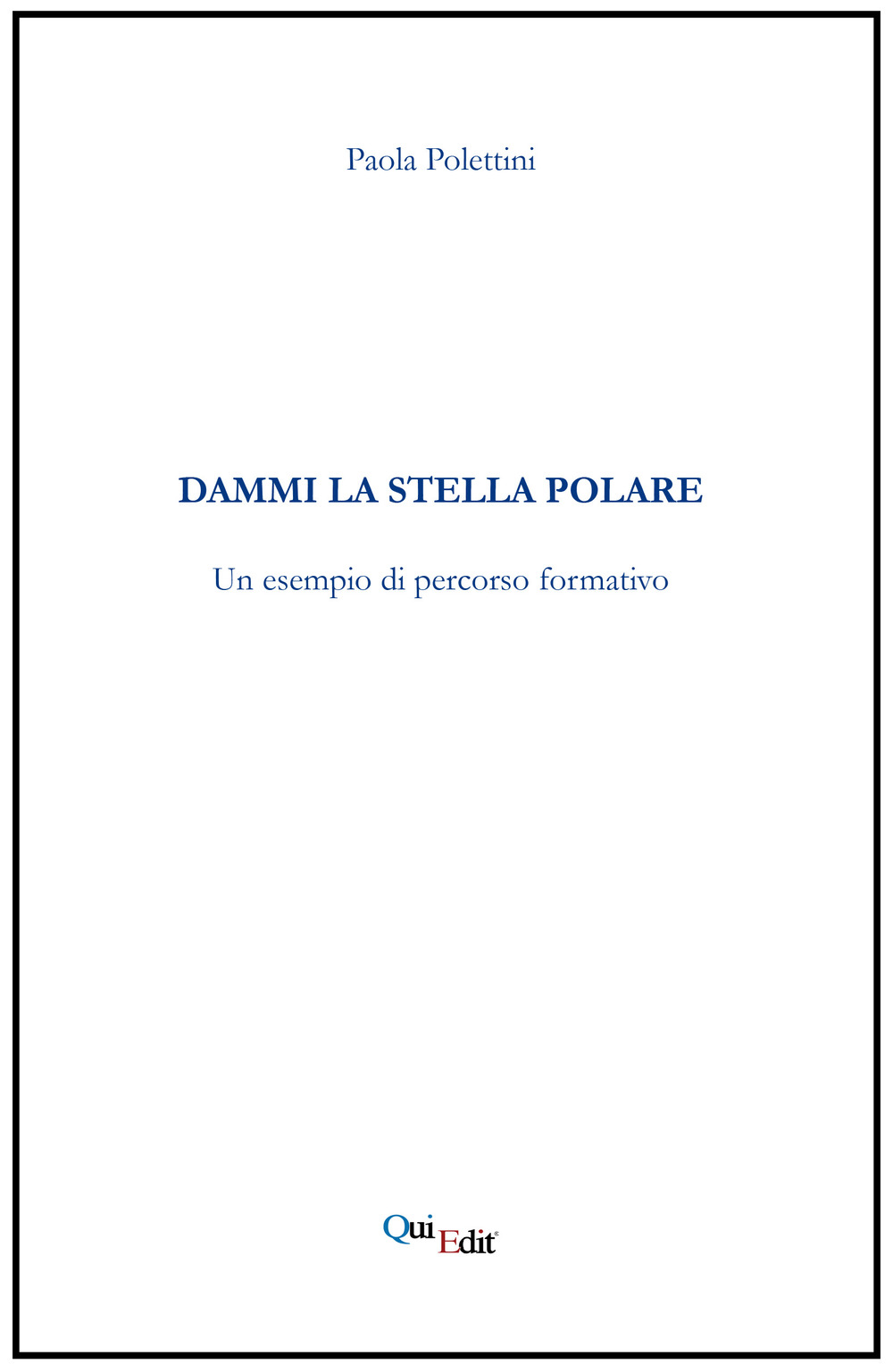 Dammi la stella polare. Un esempio di percorso formativo