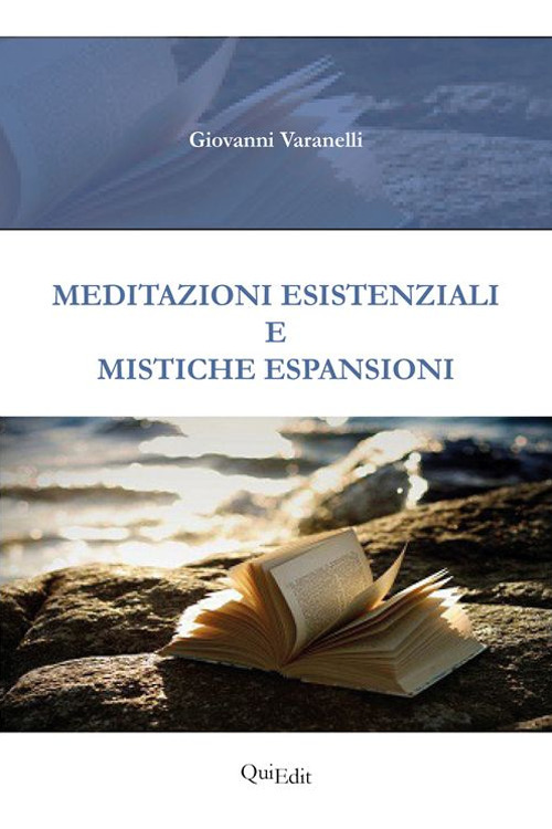 Meditazioni esistenziali e mistiche espansioni