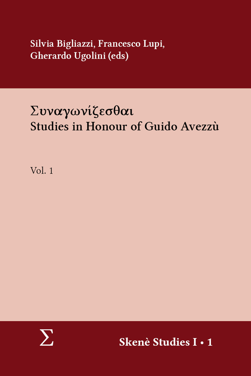 Synagonízesthai. Studies in Honour of Guido Avezzù