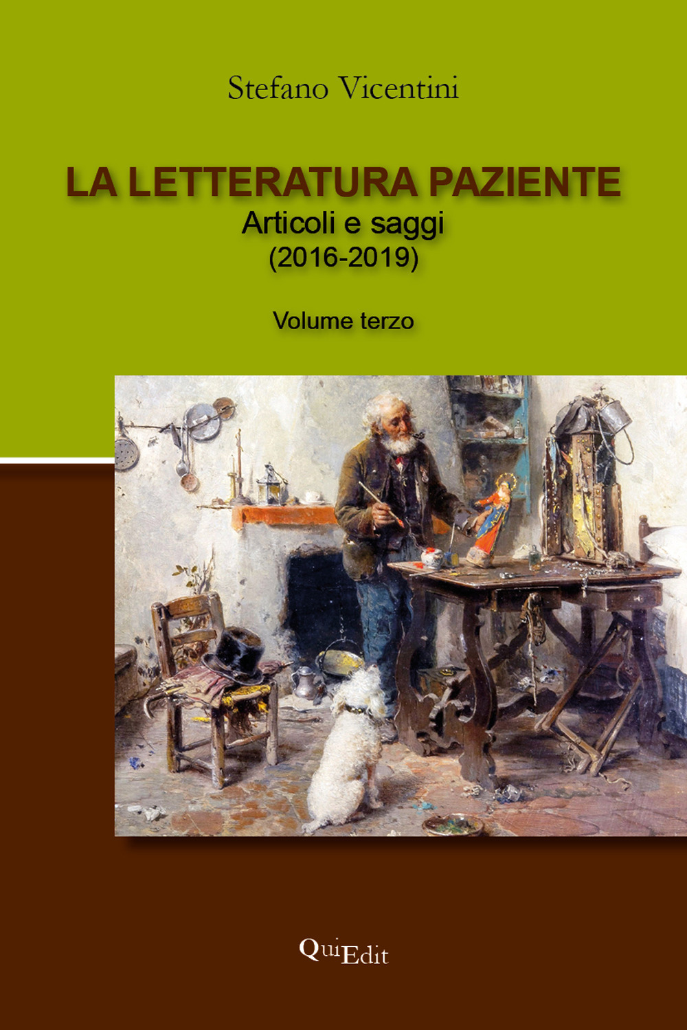 La letteratura paziente. Articoli e saggi. Vol. 3: (2016-2019)