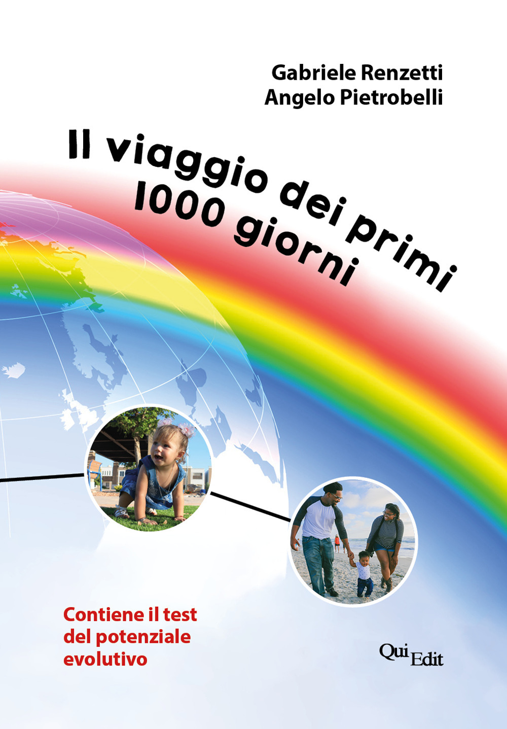 Il viaggio dei primi 1000 giorni. Contiene il test del potenziale evolutivo