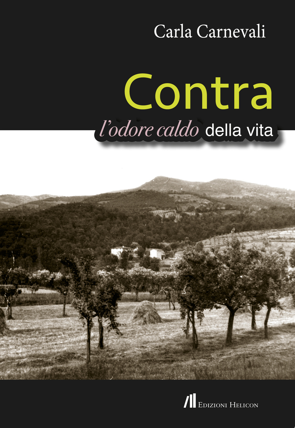 Contra. L'odore caldo della vita