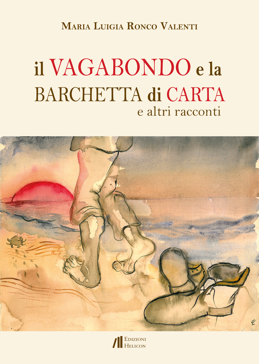 Il vagabondo e la barchetta di carta e altri racconti