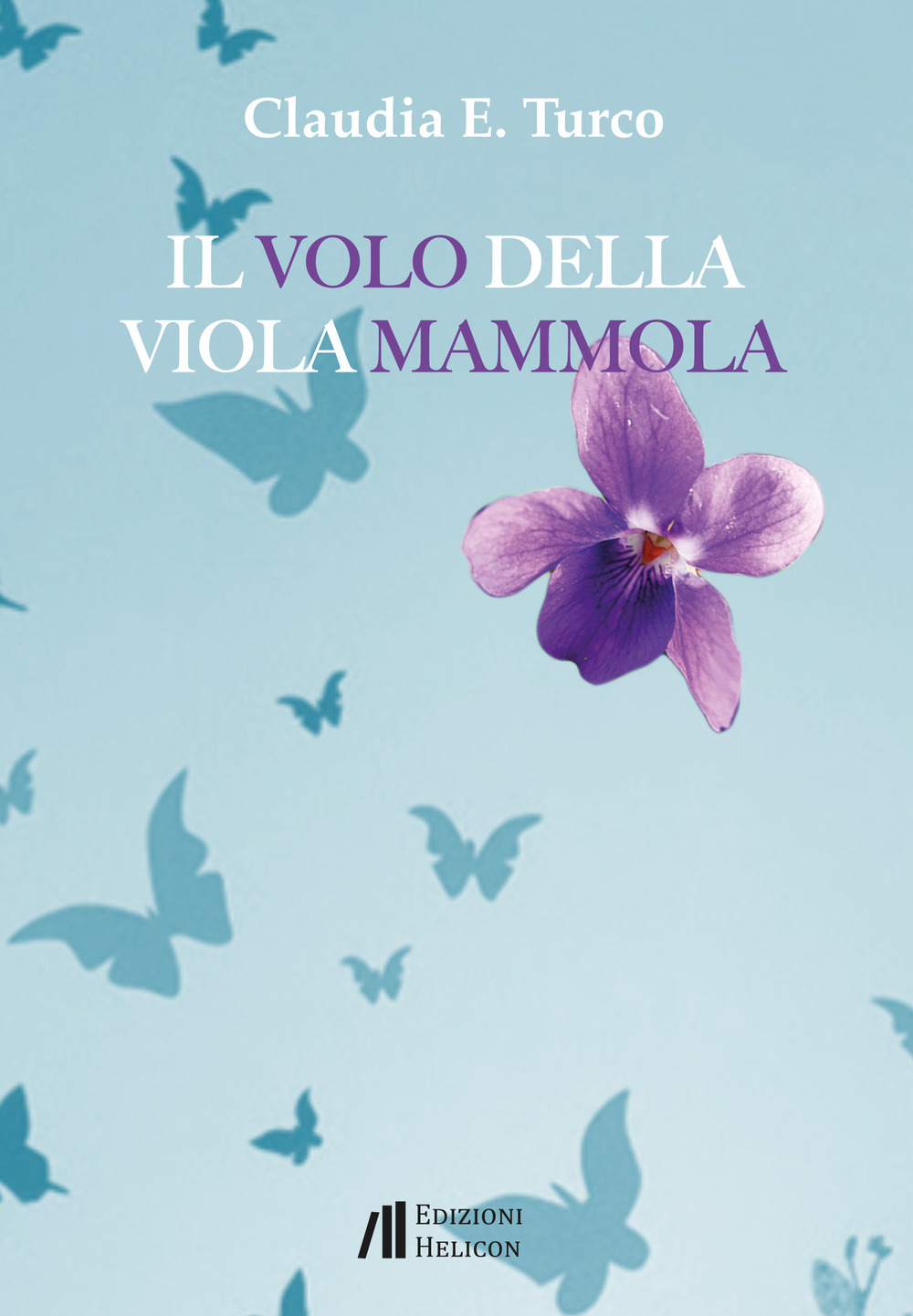 Il volo della viola mammola