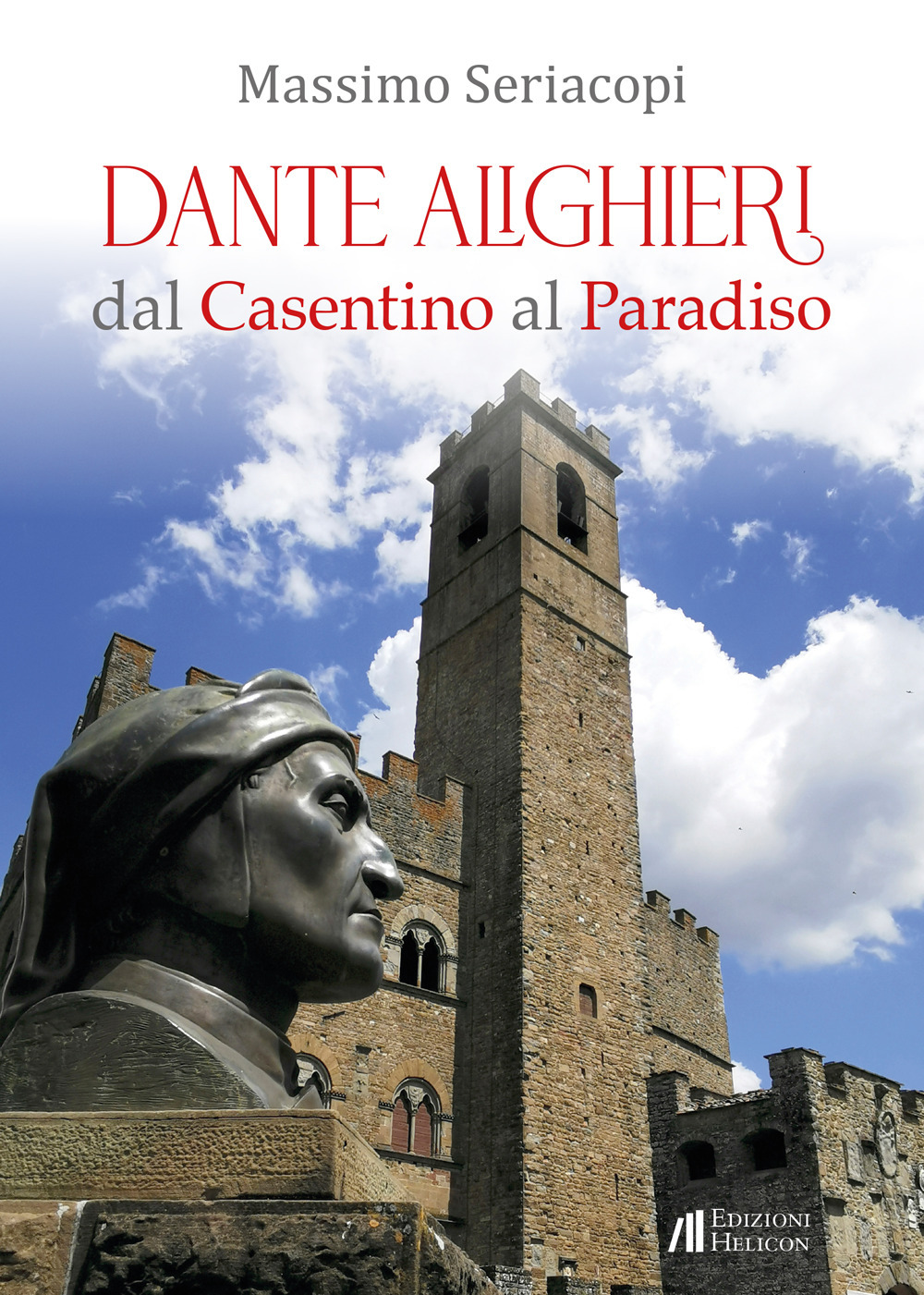 Dante Alighieri dal Casentino al Paradiso