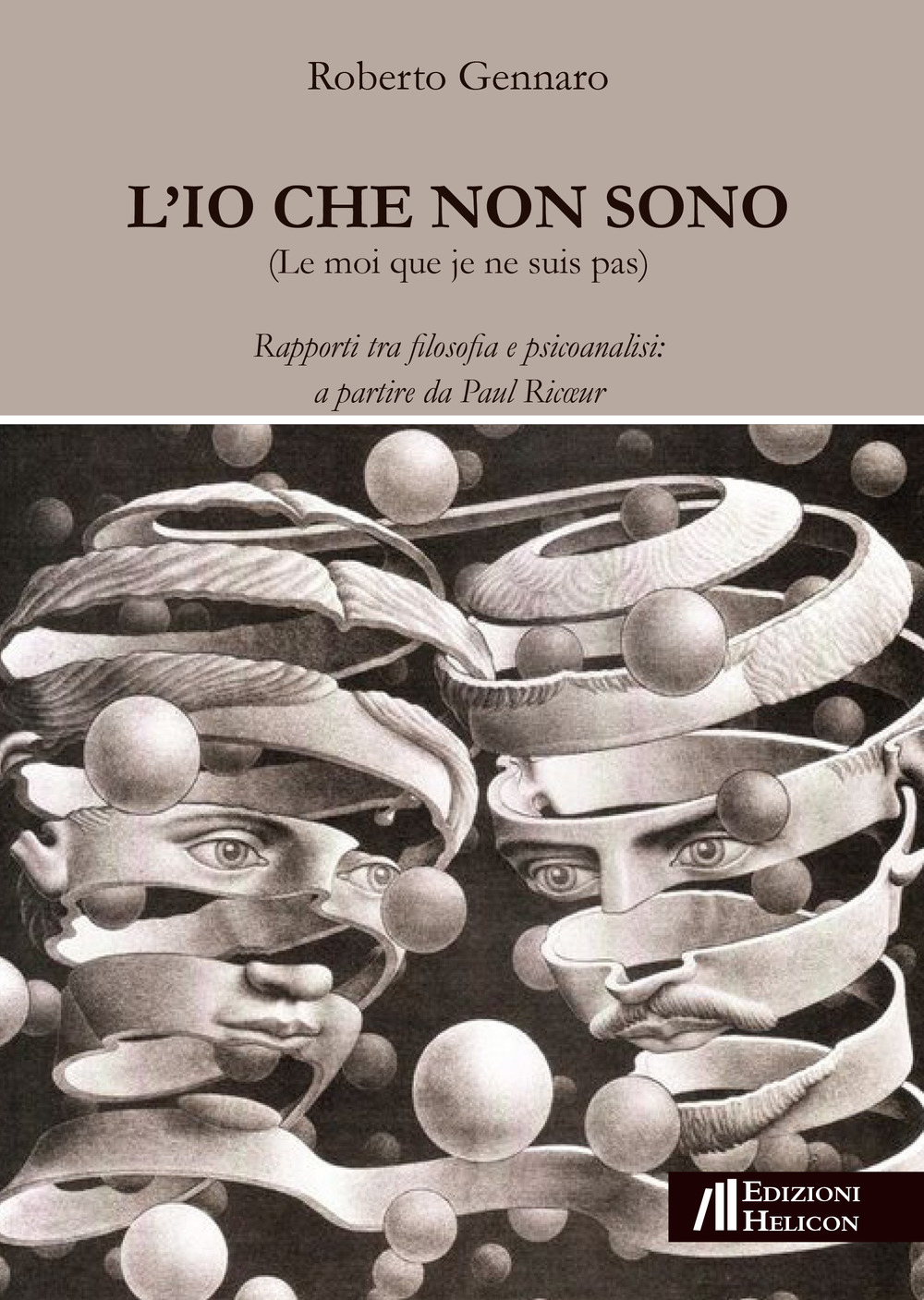 L'Io che non sono. Rapporti tra filosofia e psicoanalisi: a partire da Paul Ricoeur