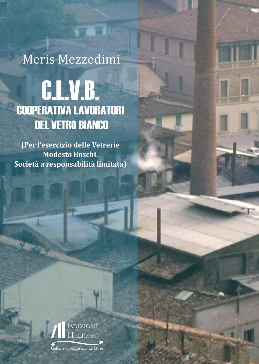 C.L.V.B. Cooperativa Lavoratori del vetro bianco