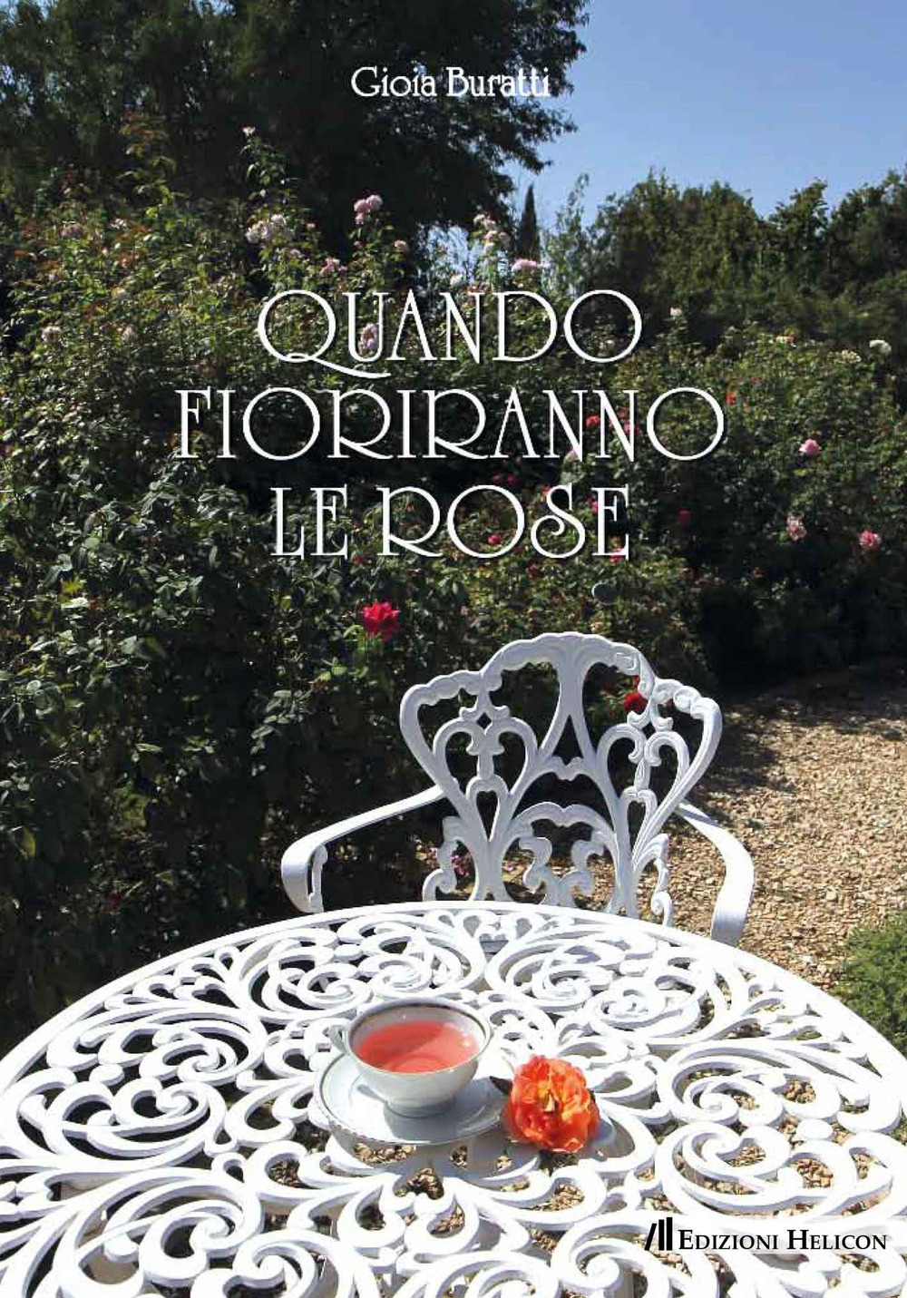 Quando fioriranno le rose