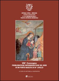 Problematiche infermieristiche del nido di un punto nascita del 3° livello. 8° convegno