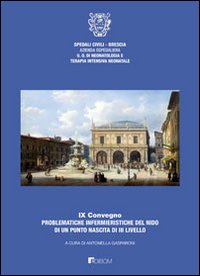 9° Convegno problematiche infermieristiche del nido di un punto di nascita di 3° livello