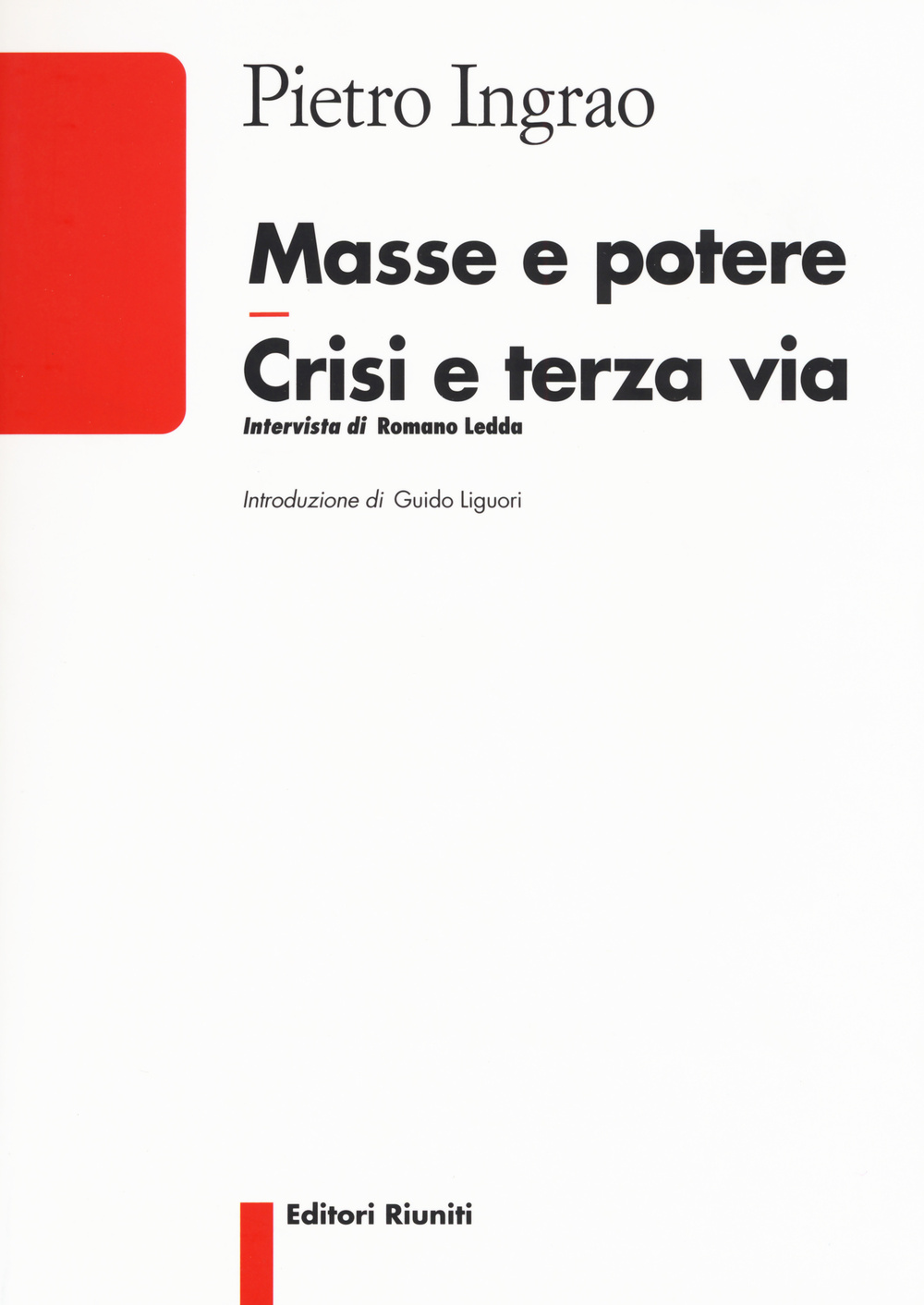 Masse e potere crisi e terza via