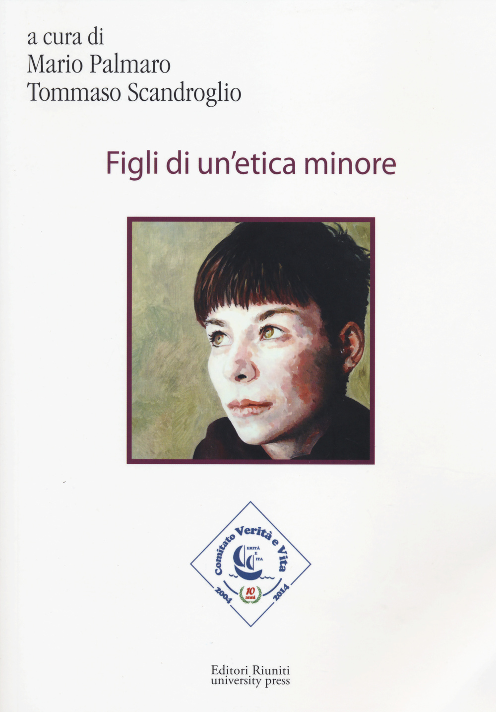 Figli di un'etica minore