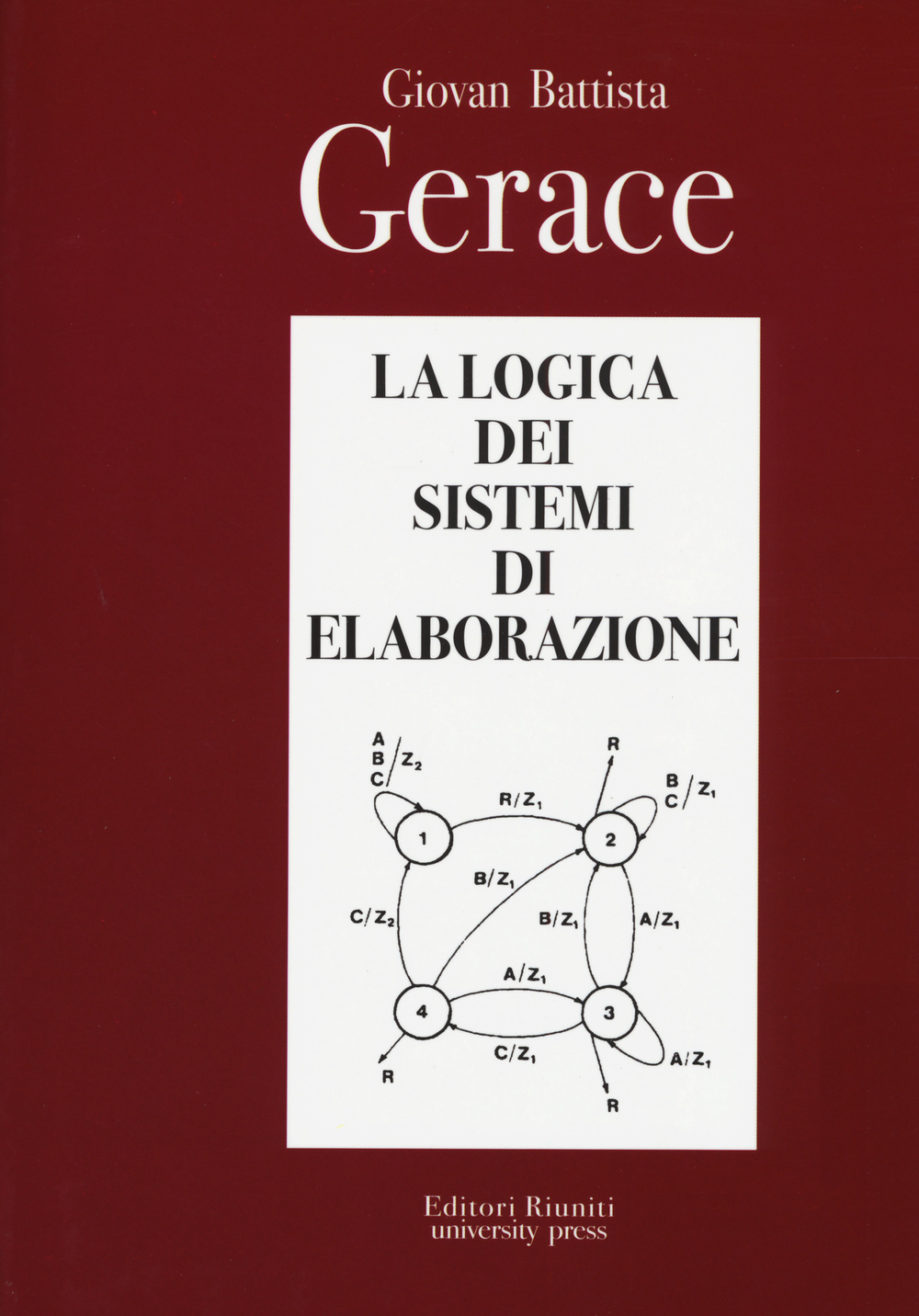 La logica dei sistemi di elaborazione