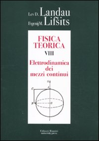 Fisica teorica. Vol. 8: Elettrodinamica dei mezzi continui