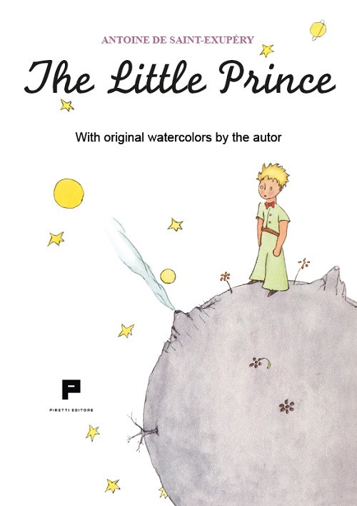 The little prince. With original watercolors by the autor