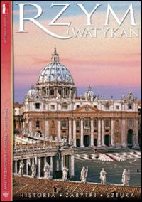 Roma e il Vaticano. Storia, monumenti e arte. Ediz. polacca. Con DVD