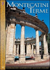 Montecatini Terme. Monsummano, Lamporecchio, Larciano, Collodi. Ediz. inglese