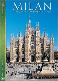 Milano. History, monuments, art. Con DVD