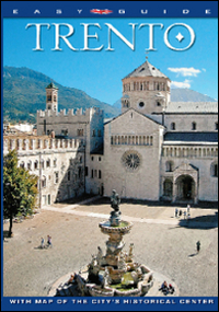 Trento. City of history, art and a place where italian culture meets that of Middle Europe