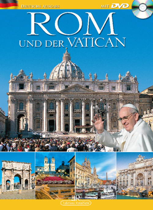 Rom und der Vatikan. Ediz. tedesca. Con DVD