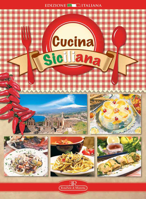 Cucina siciliana. Ediz. a spirale