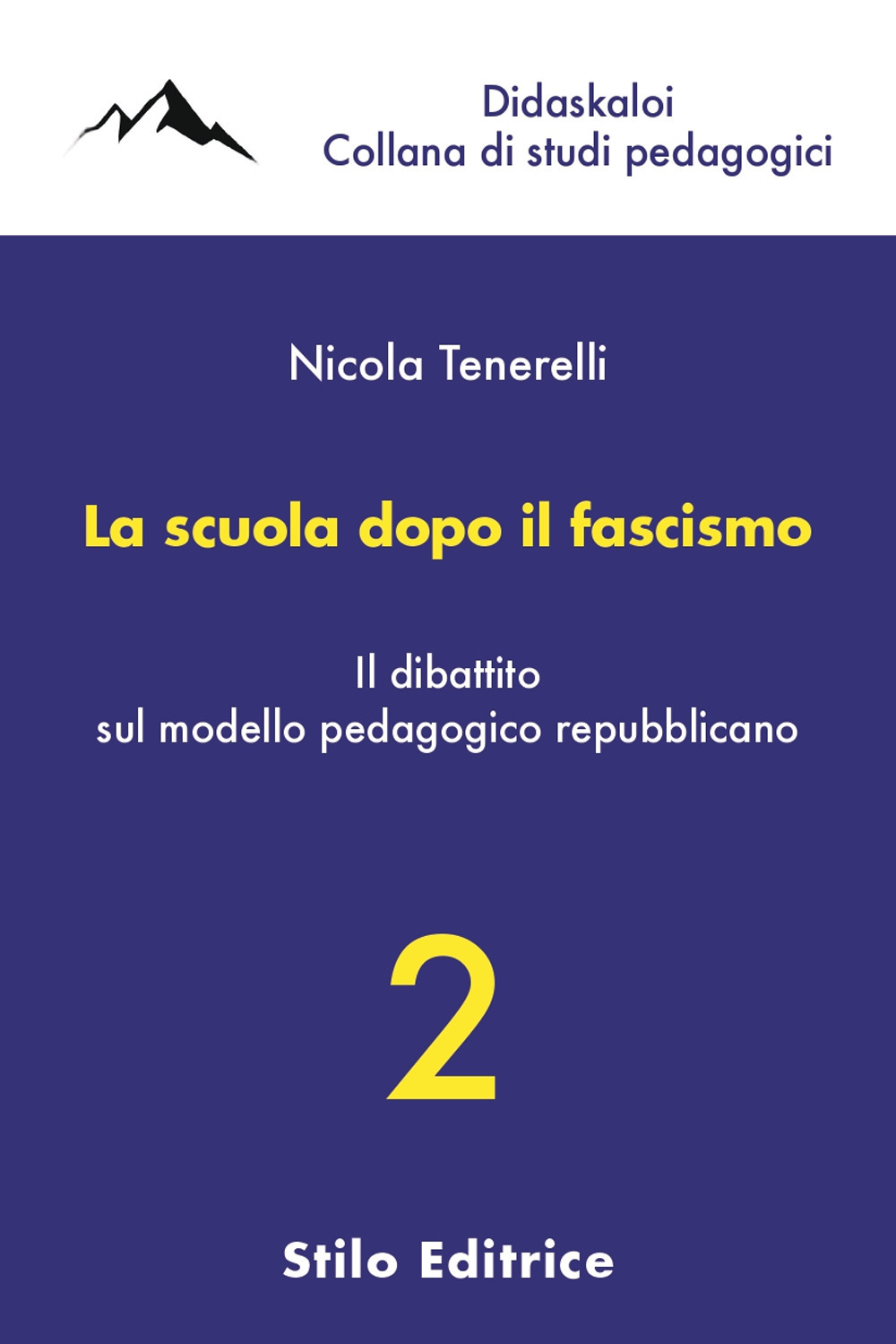 La scuola dopo il fascismo. Il dibattito sul modello pedagogico repubblicano