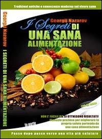 I segreti di una sala alimentazione. Tradizioni antiche e conoscenze moderne sul vivere sano. Con CD Audio