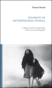 Elementi di antropologia filmica. L'approccio psico-antropologico nella scena cinematografica