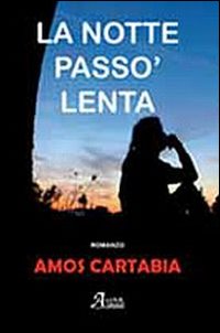 La notte passò lenta