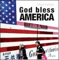 God bless America. Ediz. illustrata